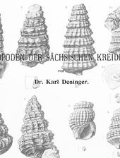 Deningers Werk zu den fossilien Schnecken der Kreide von Sachsen