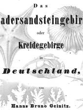 H.B. Geinitz über die Fossilien der Oberkreide von Sachsen und Böhmen