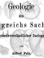 A. Pelz über die Geologie von Sachsen